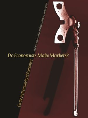 cover image of Do Economists Make Markets?